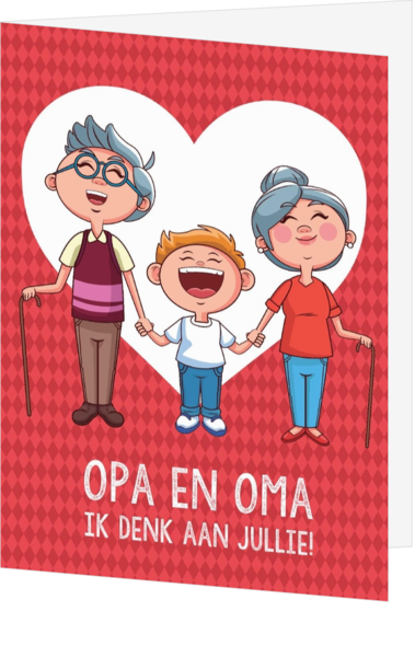 Opa en Oma ik denk aan jullie kaartje