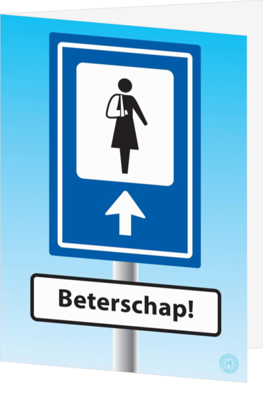 Beterschapskaart verkeersbord gebroken arm vrouw